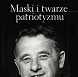 okładka książki Maski i twarze patriotyzmu